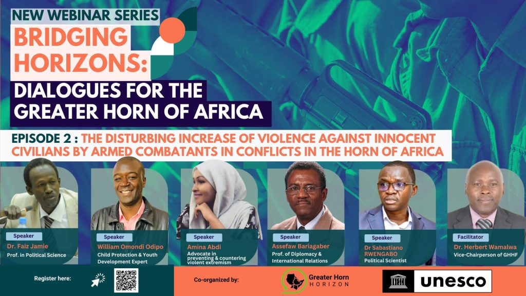 The Disturbing Increase of Violence Against Innocent Civilians by Armed Combatants in Conflicts in the Horn of Africa
